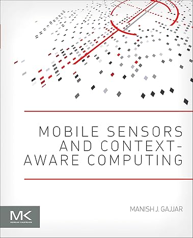 mobile sensors and context aware computing 1st edition manish j gajjar 0128016604, 978-0128016602