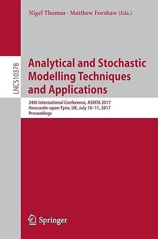 analytical and stochastic modelling techniques and applications 24th international conference asmta 2017