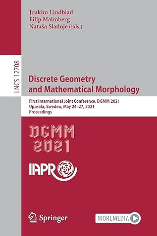 discrete geometry and mathematical morphology first international joint conference dgmm 2021 uppsala sweden