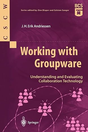 working with groupware 1st edition j h erik andriessen 185233603x, 978-1852336035