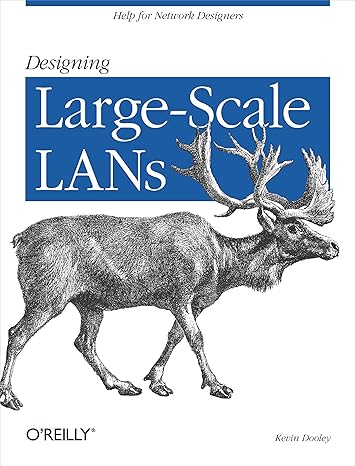 designing large scale lans help for network designers 1st edition kevin dooley 0596001509, 978-0596001506