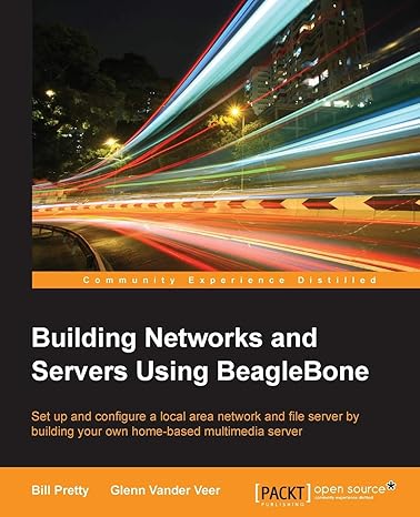 building networks and servers using beaglebone 1st edition bill pretty ,glenn vander veer 1784390208,