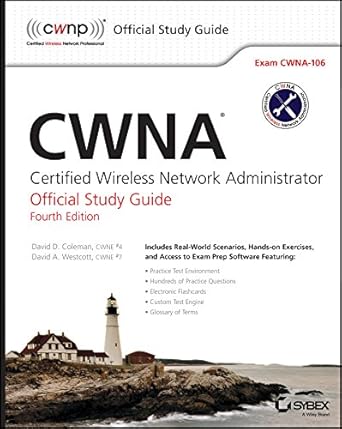 cwna certified wireless network administrator official study guide exam cwna 106 4th edition david d coleman