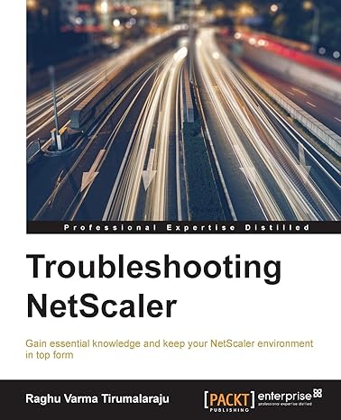 troubleshooting netscaler 1st edition raghu varma tirumalaraju 1782175350, 978-1782175353