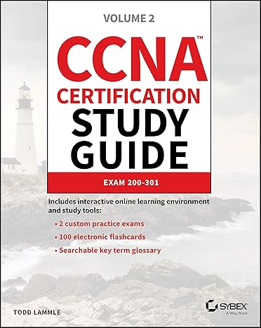 ccna certification study guide volume 2 exam 200 301 1st edition todd lammle 1119659183, 978-1119659181