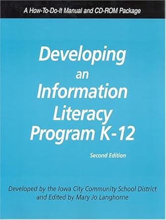 developing an information literacy curriculum a how to do it manual for librarians 2nd edition patrick jones