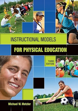 instructional models in physical education 3rd edition michael metzler 193443213x, 978-1934432136