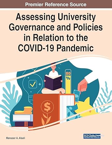 assessing university governance and policies in relation to the covid 19 pandemic 1st edition mansoor a.