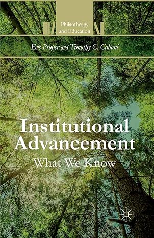 institutional advancement what we know 1st edition e. proper ,t. caboni 1349478709, 978-1349478705