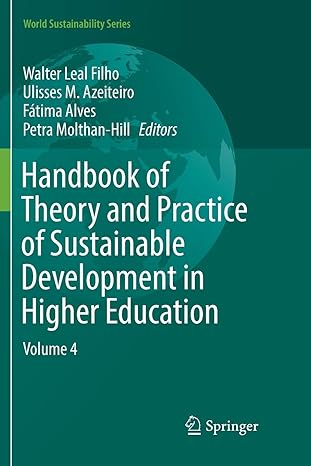 handbook of theory and practice of sustainable development in higher education volume 4 1st edition walter