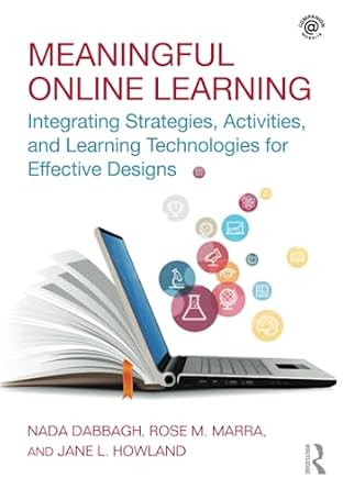 meaningful online learning integrating strategies activities and learning technologies for effective designs