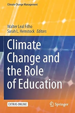 climate change and the role of education 1st edition walter leal filho ,sarah l. hemstock 3030329003,