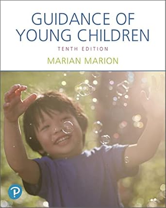 guidance of young children 10th edition marian marion 0134748158, 978-0134748153