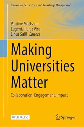 making universities matter collaboration engagement impact 1st edition pauline mattsson ,eugenia perez vico