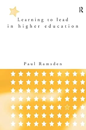 learning to lead in higher education 1st edition paul ramsden 0415152003, 978-0415152006