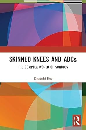 skinned knees and abcs 1st edition debarshi roy 0367524201, 978-0367524203