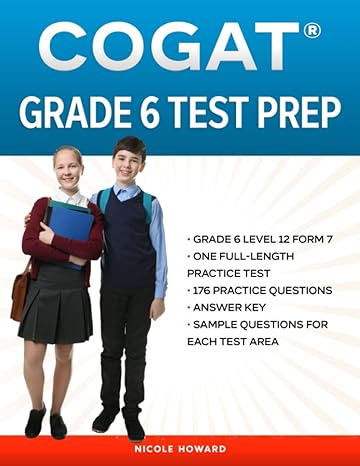 cogat grade 6 test prep grade 6 level 12 form 7 one full length practice test 176 practice questions answer