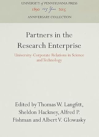 partners in the research enterprise university corporate relations in science and technology 1st edition