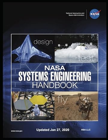 nasa systems engineering handbook full color paperback updated january 27 2020 r2 most recent version 1st