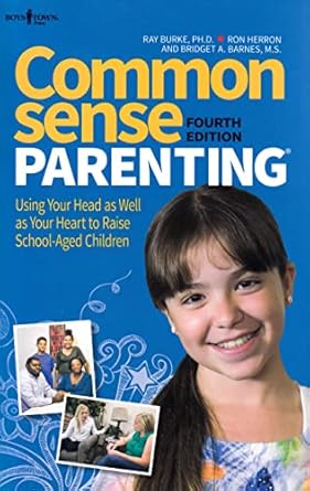 common sense parenting 4th edition bridget a. barnes 1934490814, 978-1934490815