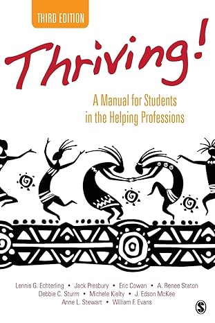 thriving a manual for students in the helping professions 3rd edition lennis g. echterling ,jack presbury