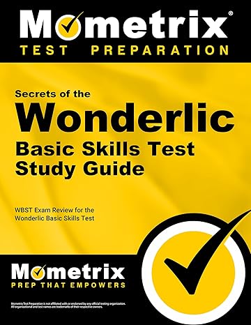 secrets of the wonderlic basic skills test study guide wbst exam review for the wonderlic basic skills test