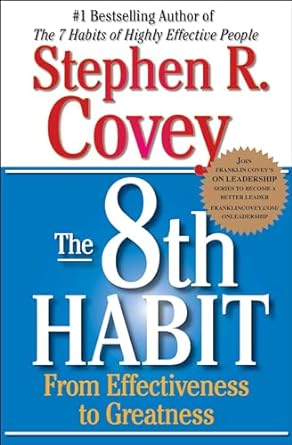 the 8th habit from effectiveness to greatness 1st edition stephen r. covey 0743287932, 978-0743287937