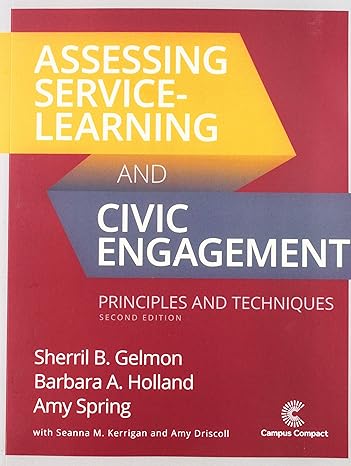 assessing service learning and civic engagement principles and techniques 2nd edition sherril b. gelmon