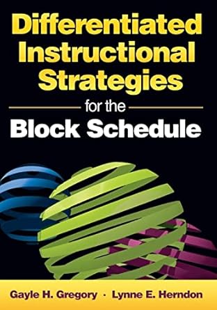 differentiated instructional strategies for the block schedule 1st edition gayle h. gregory ,lynne e. herndon