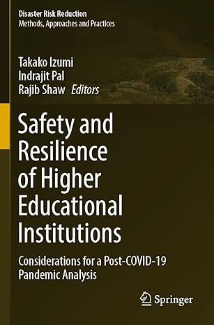 safety and resilience of higher educational institutions considerations for a post covid 19 pandemic analysis