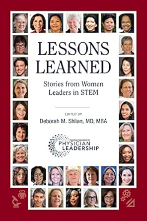 lessons learned stories from women leaders in stem 1st edition deborah m shlian 979-8985604474