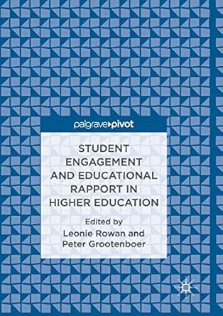 student engagement and educational rapport in higher education 1st edition leonie rowan ,peter grootenboer