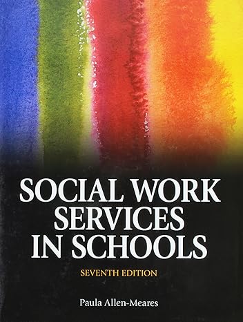 social work services in schools 7th edition paula allen-meares 0205917275, 978-0205917273