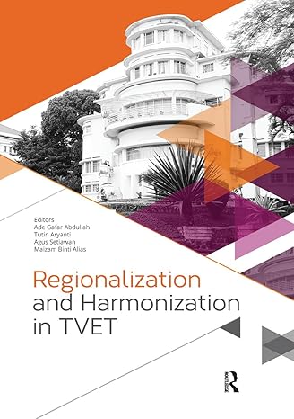 regionalization and harmonization in tvet 1st edition ade gafar abdullah ,tutin aryanti ,agus setiawan