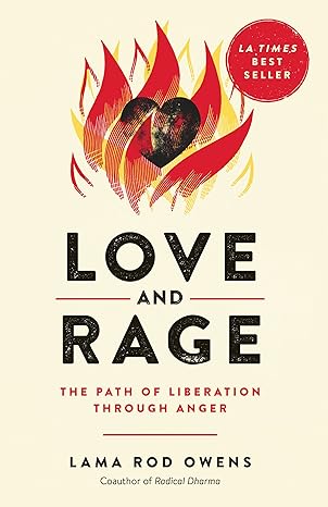 love and rage the path of liberation through anger 1st edition lama rod owens 1623174090, 978-1623174095