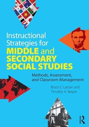 instructional strategies for middle and secondary social studies methods assessment and classroom management