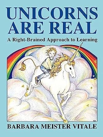 unicorns are real a right brained approach to learning 1st edition barbara meister vitale 0915190354,