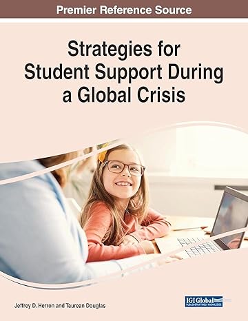 strategies for student support during a global crisis 1st edition jeffrey d herron ,taurean douglas