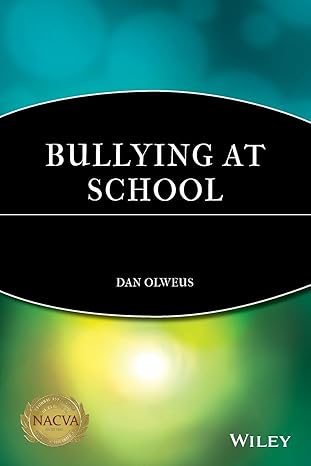 bullying at school what we know and what we can do 1st edition dan olweus 0631192417, 978-0631192411