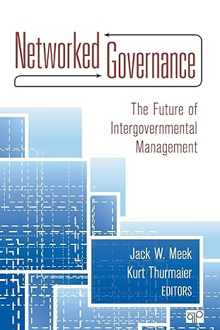 networked governance the future of intergovernmental management 1st edition jack w. meek ,kurt thurmaier