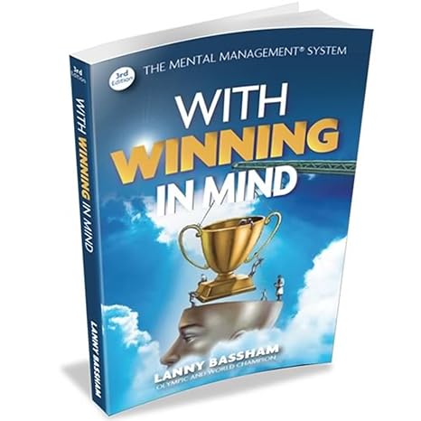 with winning in mind 3rd ed 3rd. edition lanny bassham 1934324264, 978-1934324264