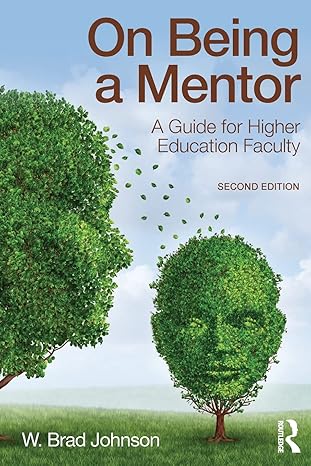 on being a mentor 2nd edition w. brad johnson 1138892270, 978-1138892279