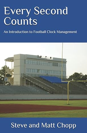 every second counts an introduction to football clock management 1st edition steve chopp ,matt chopp