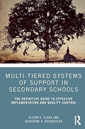 multi tiered systems of support in secondary schools the definitive guide to effective implementation and