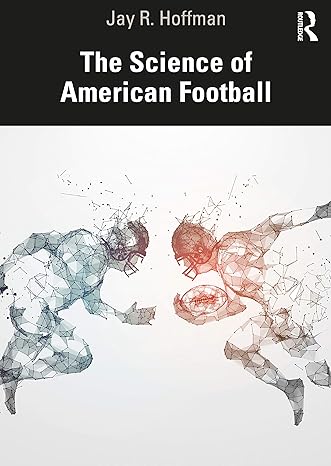 the science of american football 1st edition jay hoffman 0367462710, 978-0367462710