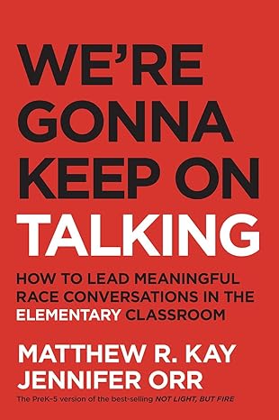 we re gonna keep on talking 1st edition matthew kay ,jennifer orr 1625315759, 978-1625315755