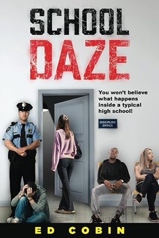 school daze 1st edition edward neal cobin 979-8843057374