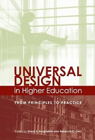 universal design in higher education from principles to practice 1st edition sheryl e. burgstahler ,rebecca