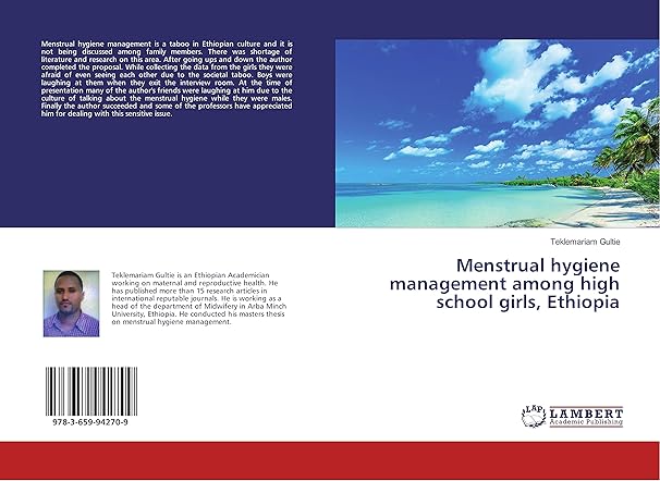 menstrual hygiene management among high school girls ethiopia 1st edition teklemariam gultie 3659942707,