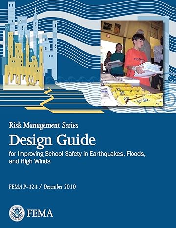 risk management series publication design guide for improving school safety in earthquakes floods and high